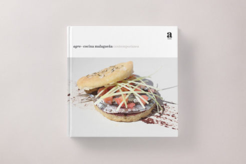 Pili Orellana - Agro Editorial Cocina malagueña contemporánea - Pili Orellana