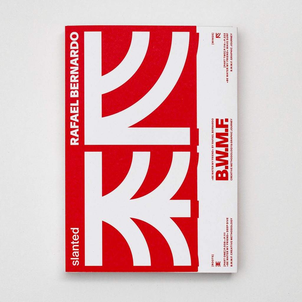 Be Water my friend. Libro de Slanted.
