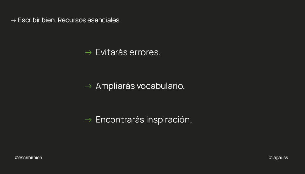 El empleo de recursos a la hora de escribir puede resultarnos muy beneficioso.