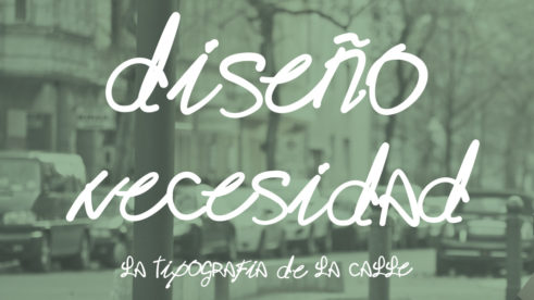 diseño por necesidad, la tipografía de la calle