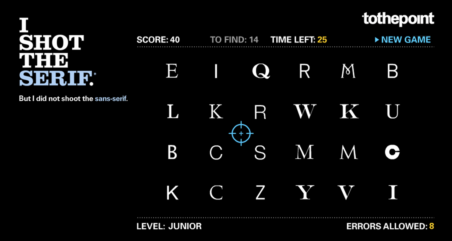 I shot the serif, uno de los juegos que requiere de agudeza visual y rapidez.