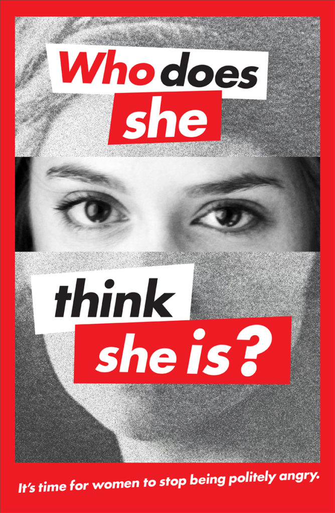 Barbara Kruger. Cartel Who Does She Think She is?